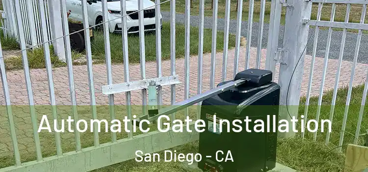  Automatic Gate Installation San Diego - CA