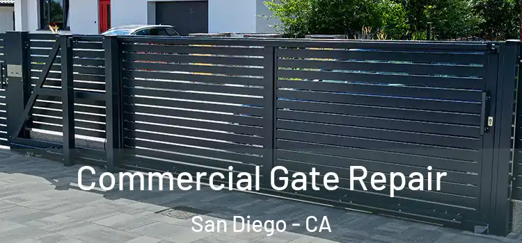 Commercial Gate Repair San Diego - CA