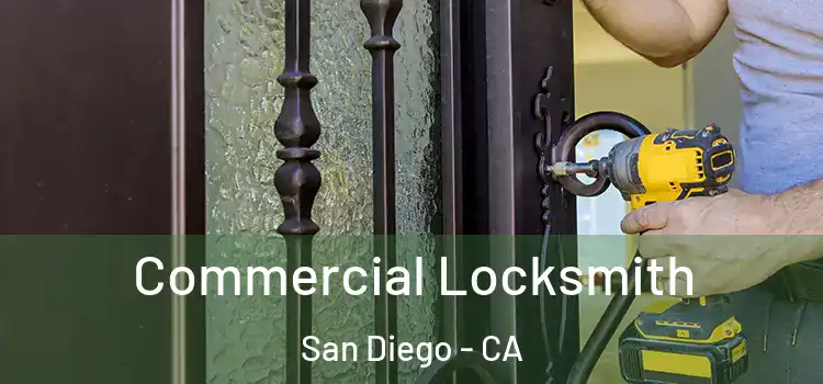 Commercial Locksmith San Diego - CA