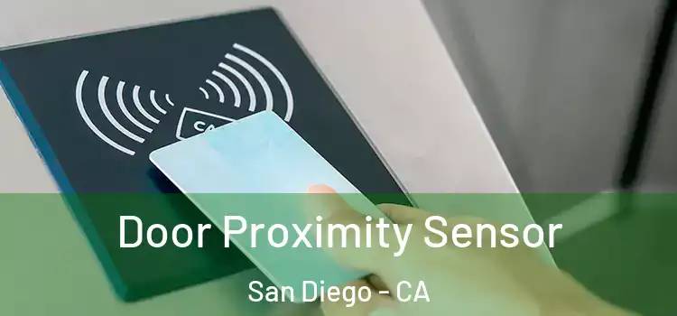  Door Proximity Sensor San Diego - CA