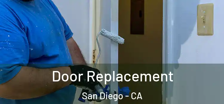 Door Replacement San Diego - CA