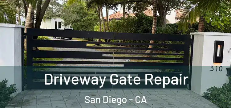 Driveway Gate Repair San Diego - CA
