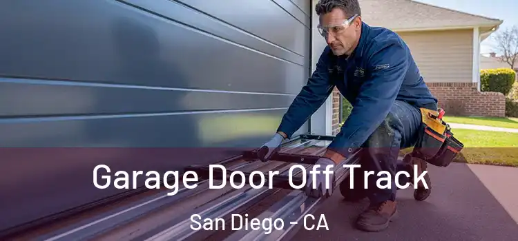  Garage Door Off Track San Diego - CA