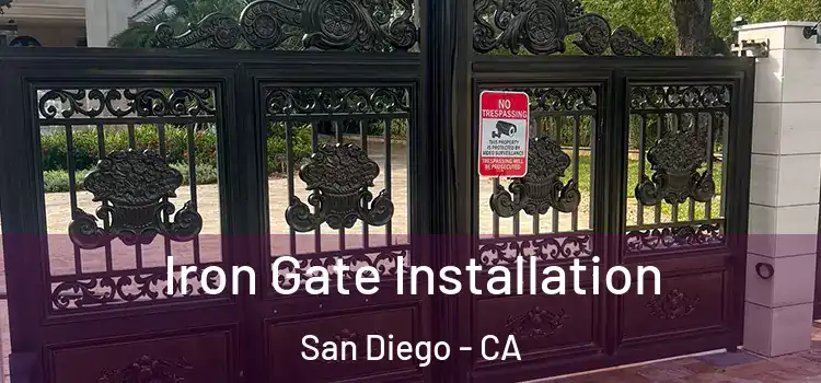 Iron Gate Installation San Diego - CA