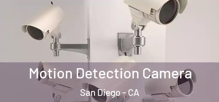  Motion Detection Camera San Diego - CA