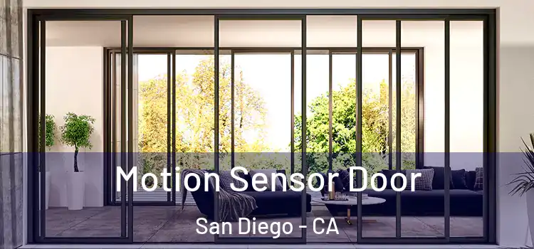 Motion Sensor Door San Diego - CA