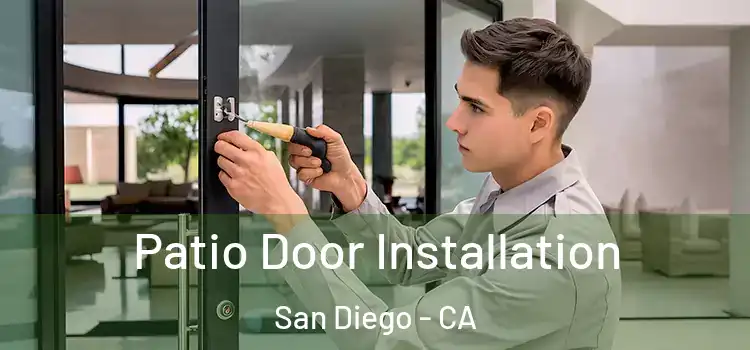  Patio Door Installation San Diego - CA
