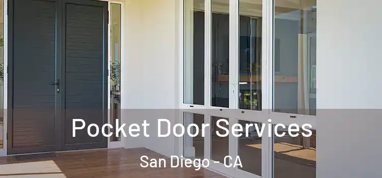 Pocket Door Services San Diego - CA