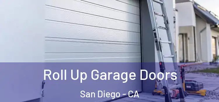  Roll Up Garage Doors San Diego - CA