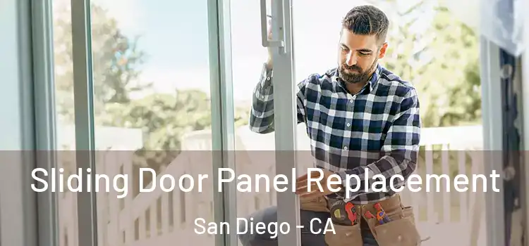  Sliding Door Panel Replacement San Diego - CA